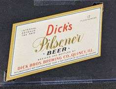 DICK BROS BREWING QUINCY ILLINOIS BEER BOTTLE LABELS PILSENER