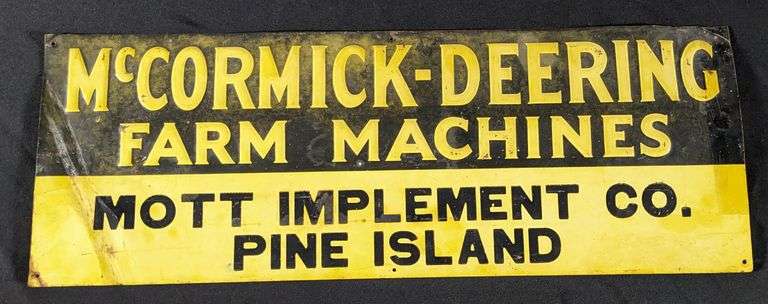 EMBOSSED TIN SIGN MCCORMICK DEERING FARM MACHINES MOTT IMPLEMENT CO PINE ISLAND (MINNESOTA)