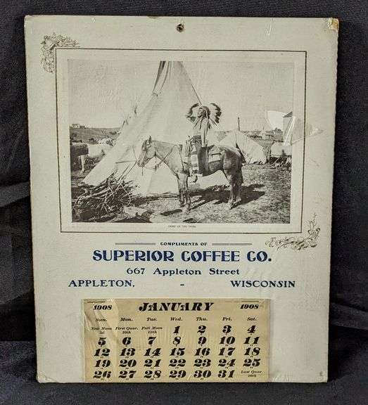 1908 CALENDAR SUPERIOR COFFEE CO APPLETON WISCONSIN CHIEF OF THE TRIBE ...