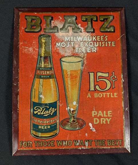 TOC TIN SIGN BLATZ MILWAUKEE'S MOST EXCUISITE BEER 15¢ PER BOTTLE WISCONSIN