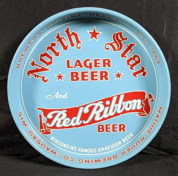 NORTH STAR LAGER RED RIBBON BEER TRAY MATHIE RUDER BREWING WAUSAU WISCONSIN
