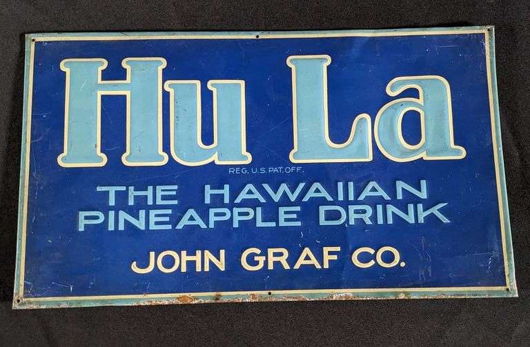 EMBOSSSED TIN SIGN HU LA THE HAWAIIN PINEAPPLE DRINK JOHN GRAF CO MILWAUKEE WISCONSIN
