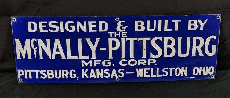 PORCELAIN SIGN DESIGNED & BUILT BY THE MCNALLY - PITTSBURGH MFG CORP. PITTSBURGH KANSAS - WELLSTON OHIO