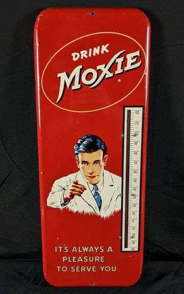 TIN THERMOMETER SIGN DRINK MOXIE IT'S ALWAYS A PLEASURE TO SERVE YOU