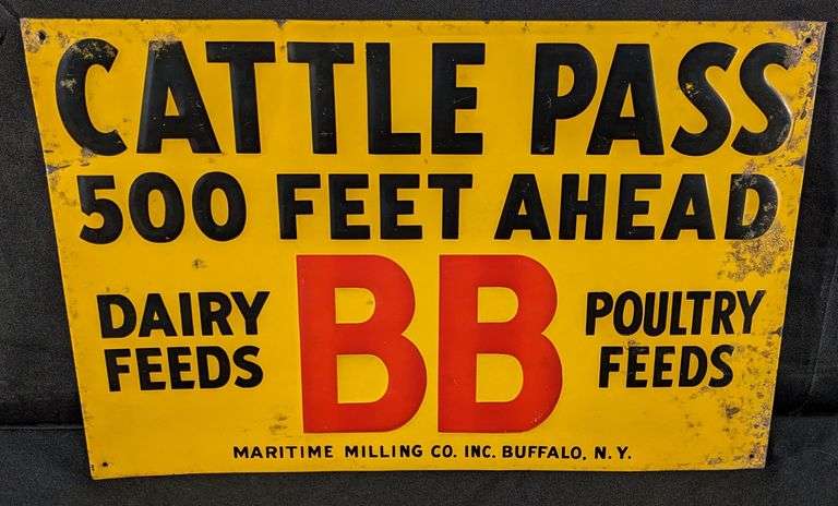 EMBOSSED TIN SIGN CATTLE PASS 500 FEET AHEAD BB DAIRY & POULTRY FEEDS MARITIME MILLING CO BUFFALO NEW YORK