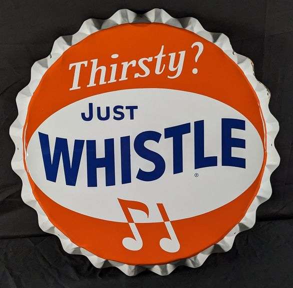 TIN ORANGE SODA POP BOTTLE CAP SIGN THIRSTY JUST WHISTLE