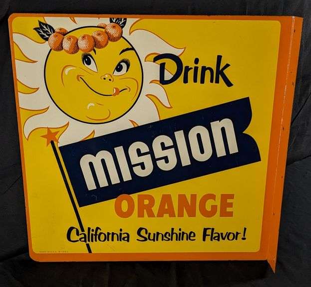 NOS TIN FLANGE SIGN DRINK MISSION ORANGE CALIFORNIA SUNSHINE FLAVOR