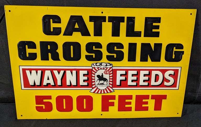 NOS EMBOSSED TIN SIGN CATTLE CROSSING WAYNE FEEDS 500 FEET