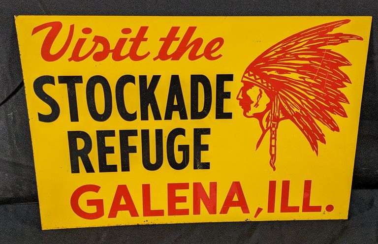 TIN SIGN VISIT THE STOCKADE REFUGE GALENA ILLINOIS (NATIVE AMERICAN INDIAN)