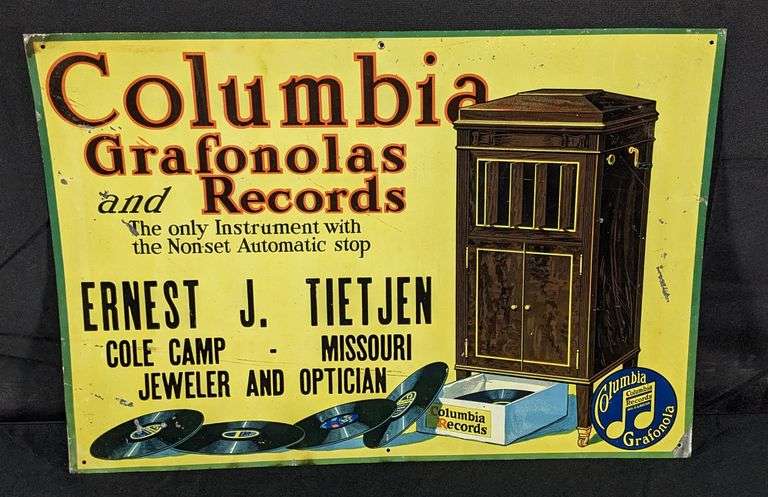 TIN SIGN COLUMBIA GRAFONOLAS AND RECORDS ERNEST J. TIETJEN COLE CAMP MISSOURI JEWELER & OPTICIAN (PHONOGRAPH)