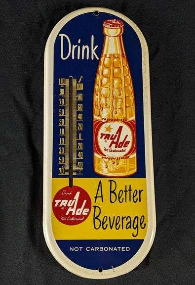 TIN THERMOMETER SIGN DRINK TRU ADE A BETTER BEVERAGE ORANGE SODA POP