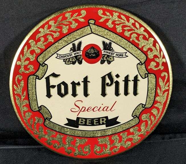 CELLULOID OVER TIN SIGN FORT PITT SPECIAL BEER