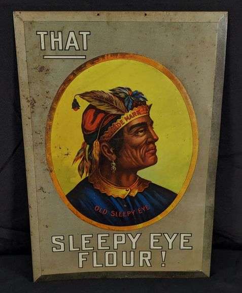 TOC TIN SIGN THAT SLEEPY EYE FLOUR NATIVE AMERICAN INDIAN CHIEF OLD SLEEPY EYE