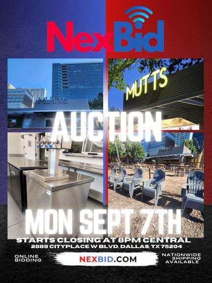 MUTTS CANINE CANTINA • COMPLETE RESTAURANT, DOG PARK & ARCHITECTURAL SALVAGE AUCTION • DALLAS, TX