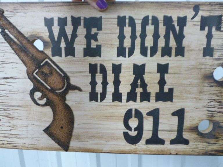 We Don't Dial 911 Wooden Sign - 9.5" x 16"