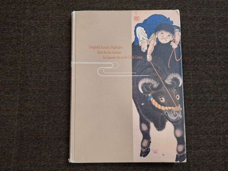 Delightful Pursuits: Highlights from the Lee Institute for Japanese Art at the Clark Center, 2003