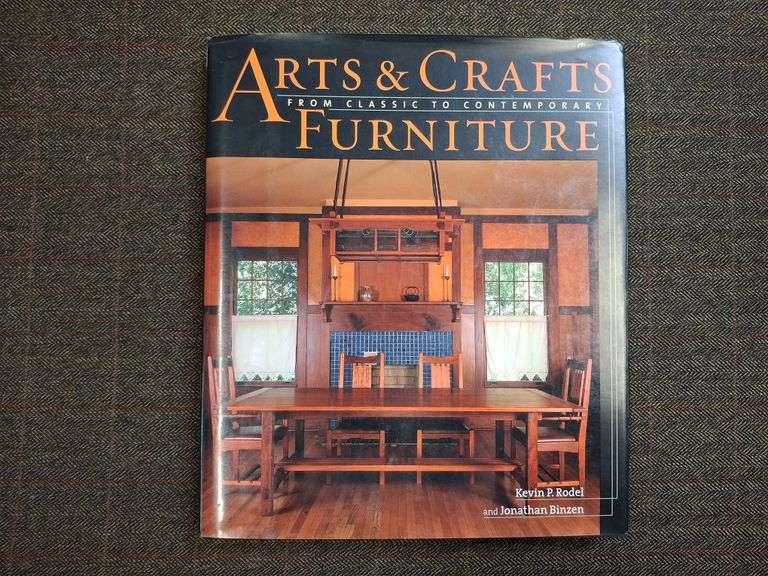 Arts and Crafts Furniture: From Classic to Contemporary, ©2003, Rodel, Kevin P. and Jonathan Bizen