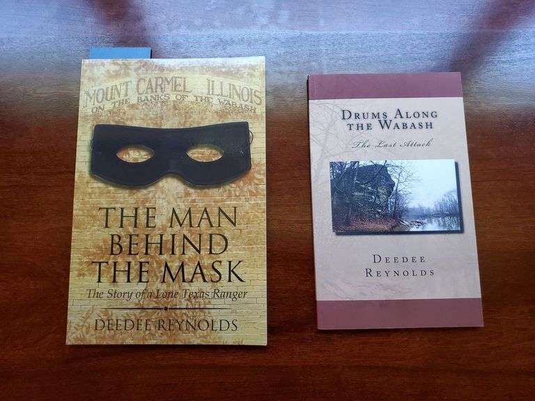 “The Man Behind The Mask: The Story of the Lone Ranger Brace Beamer”, plus “Drums Along the Wabash”, both signed by author