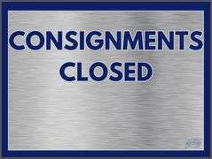 CONSIGNMENTS CLOSED - PREVIEW THIS WEEK