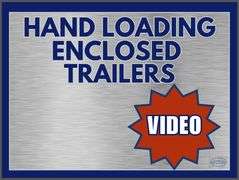 HAND LOADING ENCLOSED TRAILERS