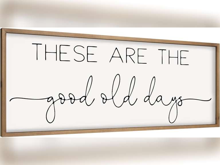 35 11.8 Inches These Are The Good Old Days Sign, Wooden Family Motivational Quote Wall Art, Living Room Bedroom, Rustic Farmhouse Home Decor 40