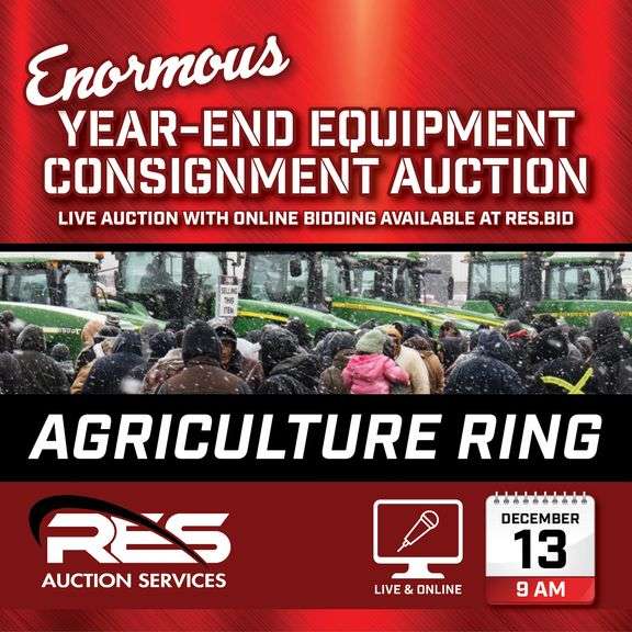 Enormous Year-End Equipment Consignment Auction - Agricultural Equipment Ring