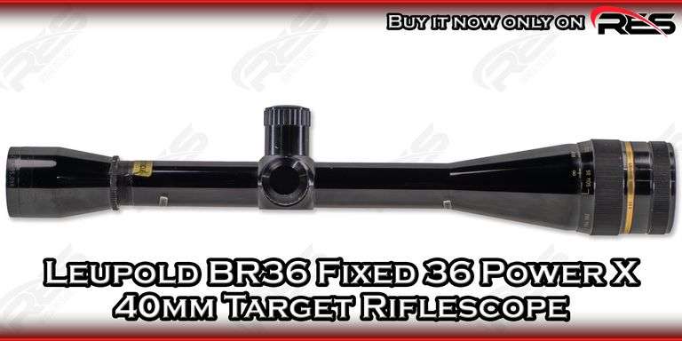 Leupold BR36 Fixed 36 Power X 40mm Target Riflescope
