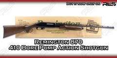 Remington   870   410 Bore  Pump Action Shotgun