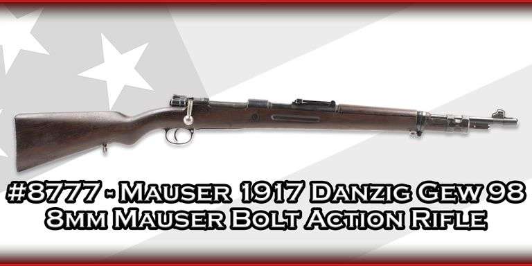 Mauser  1917 Danzig Gew 98   8mm Mauser  Bolt Action Rifle
