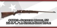 Stevens  Model 55  22 S/L/Lr  Single Shot Rifle