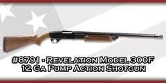 Revelation  Model 300F  12 Ga  Pump Action Shotgun