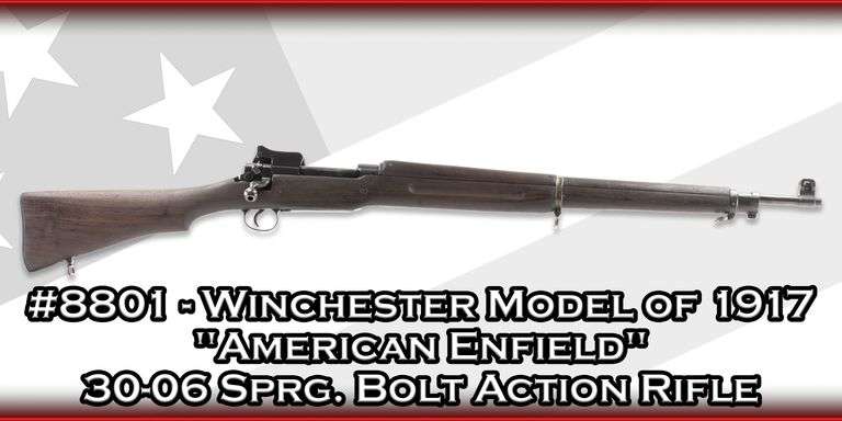 Winchester  Model of 1917 "American Enfield"  30-06 Sprg.  Bolt Action Rifle