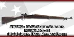 1943 Smith-Corona  Model 03-A3  30-06 Sprg.  Bolt Action Rifle