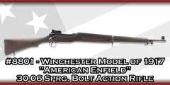 Winchester  Model of 1917 "American Enfield"  30-06 Sprg.  Bolt Action Rifle