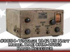Vintage 1942 US Navy Model DAE CRM-46153 Radio Receiver