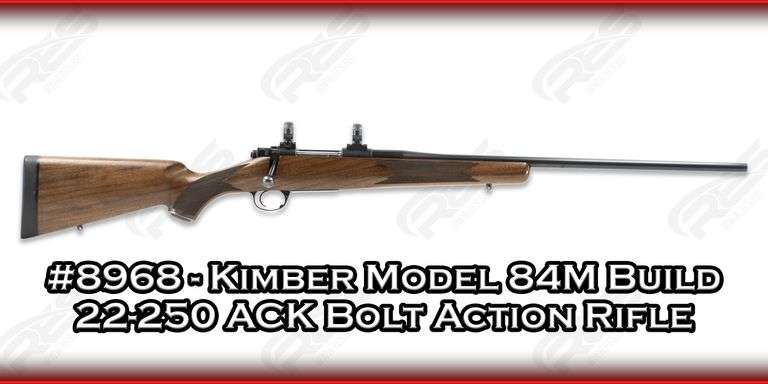 Kimber  Model 84M Build  22-250 ACK  Bolt Action Rifle
