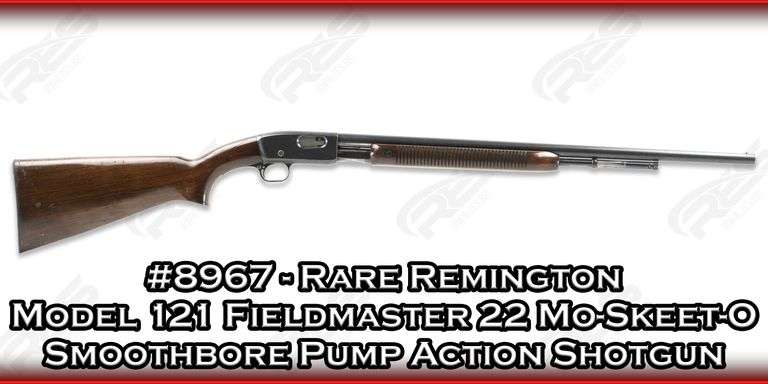 Rare Remington  Model 121 Fieldmaster  22 Mo-Skeet-O Smoothbore   Pump Action Shotgun