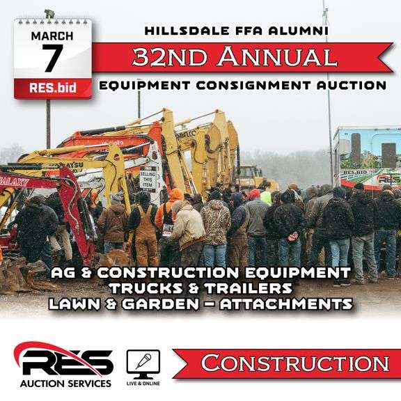 Hillsdale FFA Alumni 32nd Annual Equipment Consignment Auction - Construction Equipment Ring