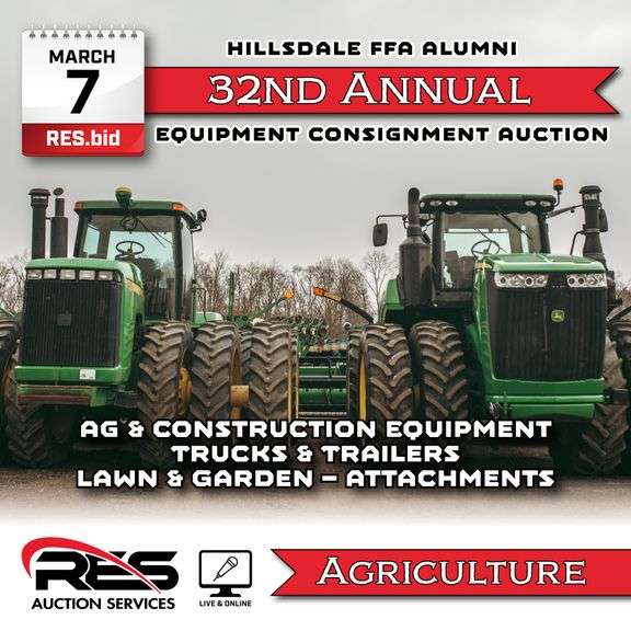 Hillsdale FFA Alumni 32nd Annual Equipment Consignment Auction - Agricultural Equipment Ring