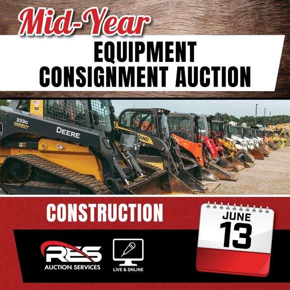 Mid-Year Equipment Consignment Auction – Construction Equipment Ring