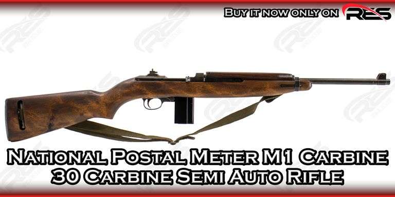 National Postal Meter  M1 Carbine  30 Carbine  Semi Auto Rifle