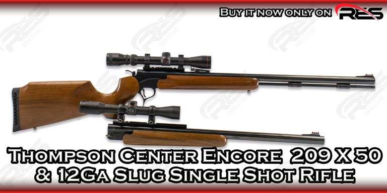 Thompson Center  Encore 209x50    209 X 50 Caliber & 12Ga Rifled Slug  Single Shot Rifle