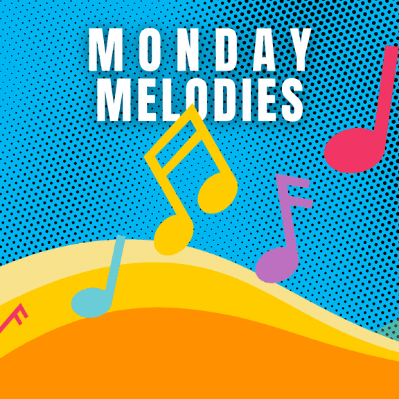 Monday Melodies-TK