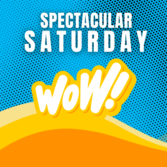 Spectacular Saturday-UY