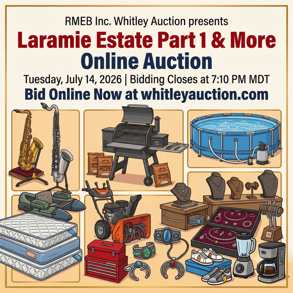 Laramie Estate Part 1 & More Online Auction.