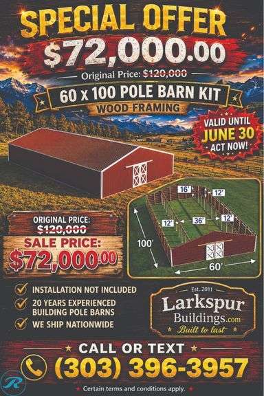 DIY KIT: ASSEMBLY REQUIRED: 60x100x16 Pole Barn KIT "Larkspur Buildings Provide Professional Square Alignment And Structural Opening For Only $2900 And Professional Trusses Installation For Only $2900" Trusses, Lumber, Siding & Roofing - Plans & Instructions Included. Code compliance for 30 Snow load (Can upgrade for additional cost) - Roller Auctions