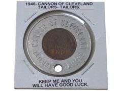 1946 Cannon of Cleveland Tailors Token with Lucky One Cent  Display
