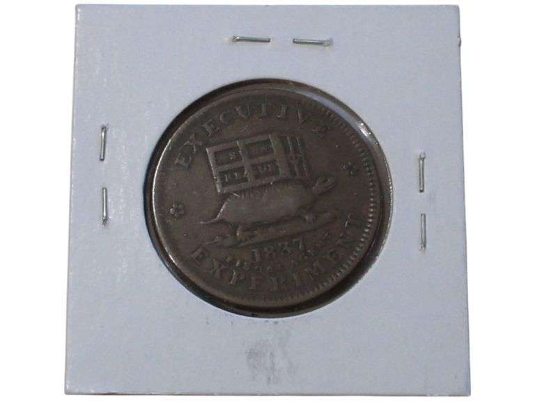 1837 Hard Times Token Illustrious Predecessor - Executive Experiment