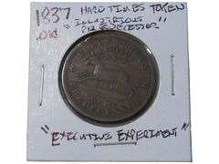1837 Hard Times Token Illustrious Predecessor - Executive Experiment