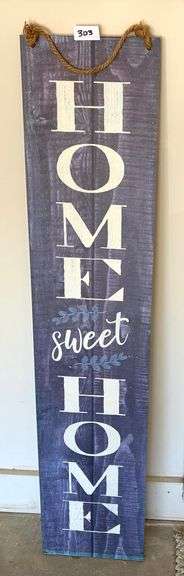 Home Sweet Home Porch Sign,47 5/8” Tall (Located Garage)